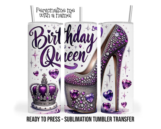 Sublimation Tumbler Transfer Print 20oz Tumbler, Ready To press Heat Transfer | Birthday Queen | Purple Royal Bling