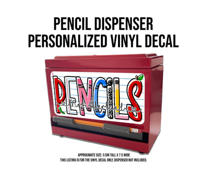 Custom Pencil Dispenser Vinyl Decal Personalized with a name, Waterproof Decal, Classroom, Teacher Appreciation Gift Approx. 3.5x7.5 inches