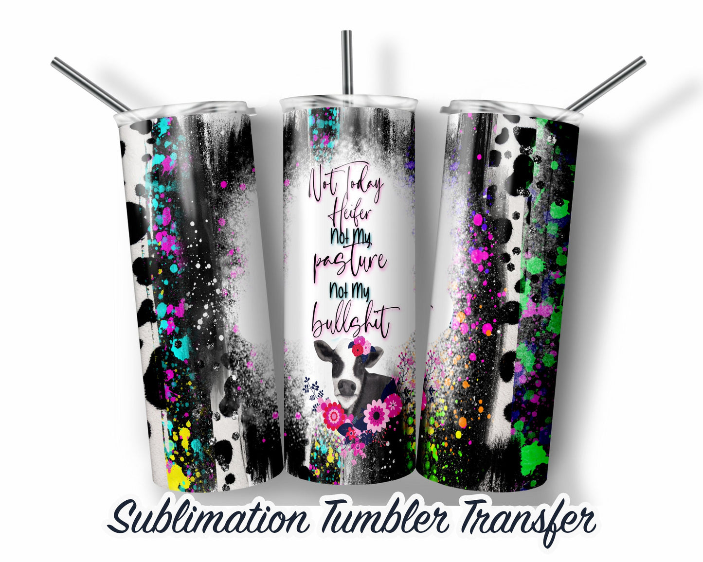 Heifer  Sublimation Transfer Print For 20 oz Tumblers - 30 oz Tumblers - Ready To press - Heat Transfers SHIPS NEXT DAY
