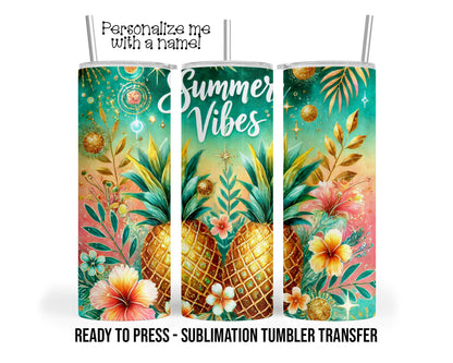 Pineapple Summer Vibes Sublimation Tumbler Transfer Print For 20 oz Tumbler Ready to Press Heat Transfers SHIPS NEXT DAY