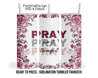 Pink Floral Pray Sublimation Tumbler Transfer Print For 20 oz Tumbler - 30 oz  Tumbler - Ready To Press Heat Transfers SHIPS NEXT DAY