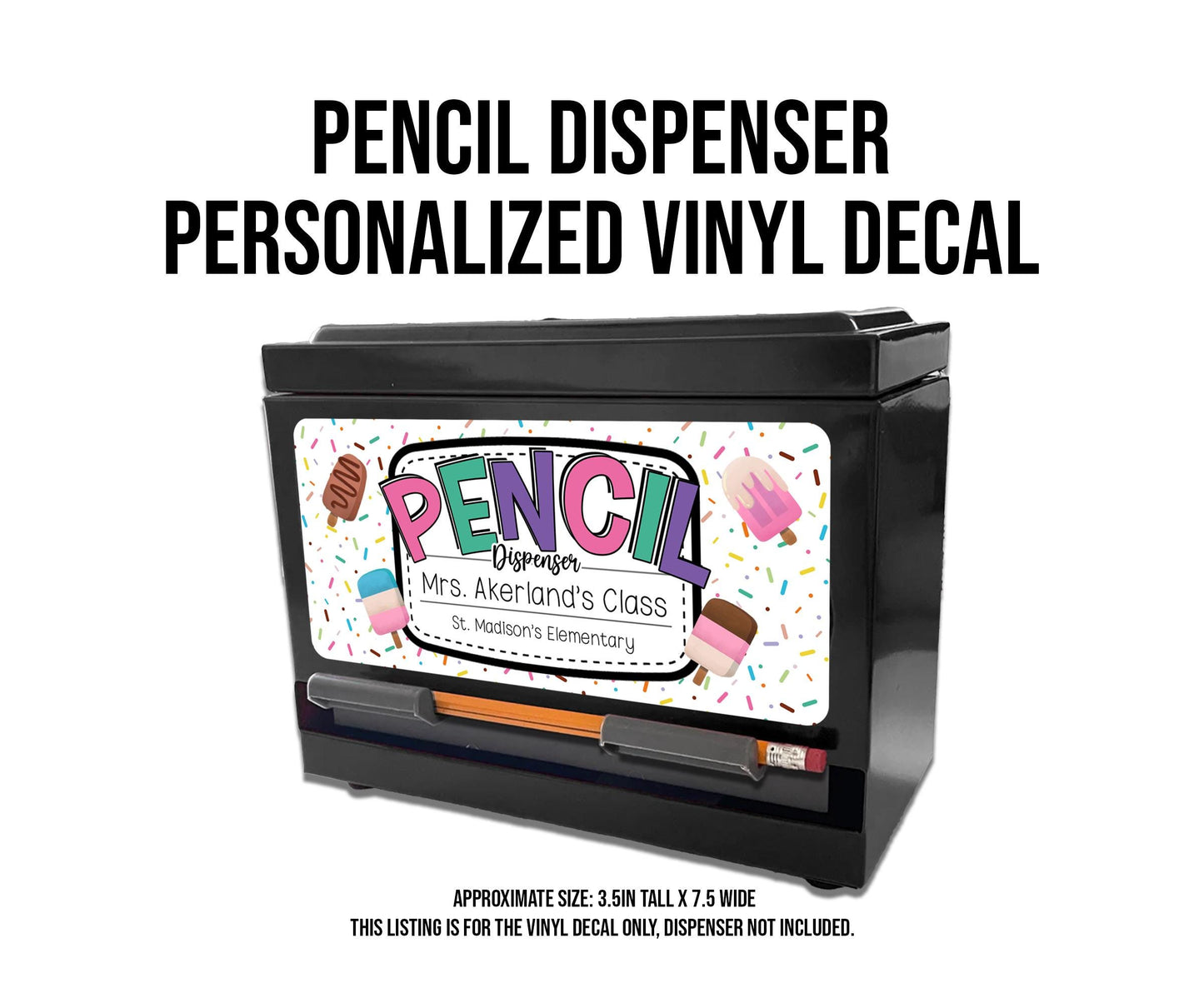 Custom Pencil Dispenser Waterproof Vinyl Decal OR Magnetic Decal Personalized with a name, Pastel Ice Cream Theme, Teacher Appreciation Gift