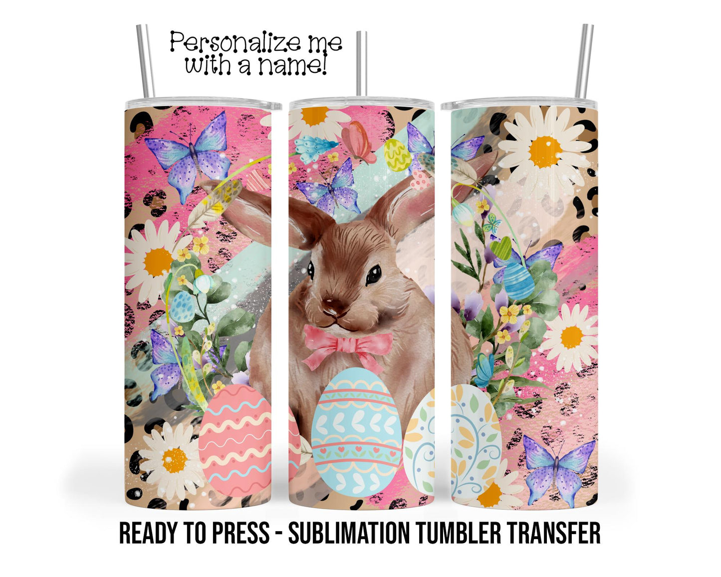 Easter Sublimation Tumbler Transfer Print For 20 oz Tumblers - 30 oz Tumblers - Ready To press - Heat Transfers SHIPS NEXT DAY