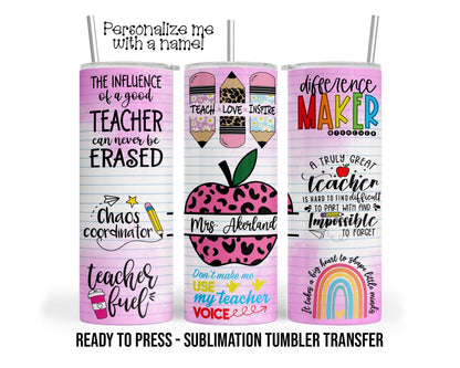 Teacher Appreciation Sublimation Tumbler Transfer Print For 20 oz Tumbler - 30 oz Tumbler Ready To press Heat Transfers SHIPS NEXT DAY