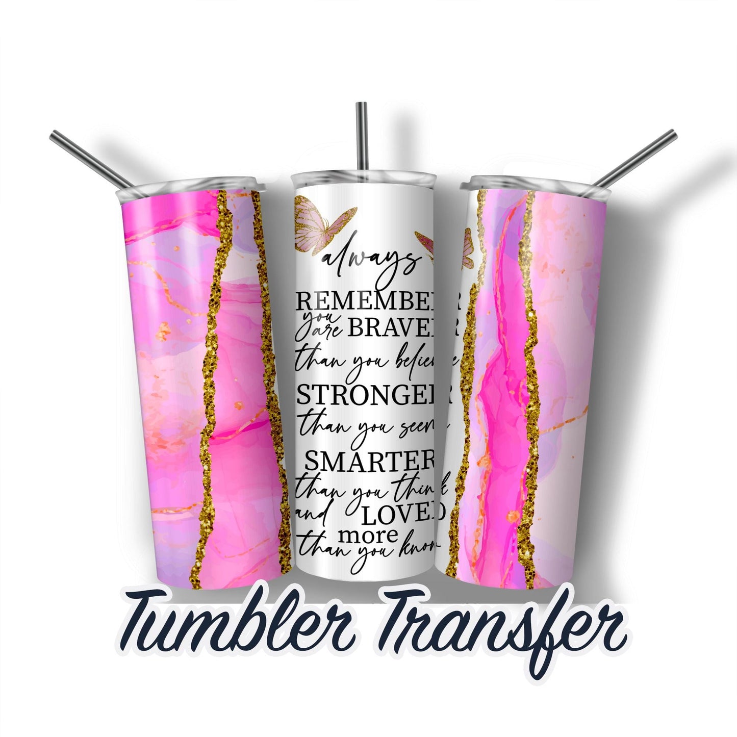 Inspirational Tumbler Ready To Press Sublimation Transfer, 20 oz Tumbler, 30 oz Tumbler SHIPS NEXT DAY