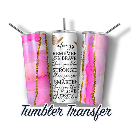 Inspirational Tumbler Ready To Press Sublimation Transfer, 20 oz Tumbler, 30 oz Tumbler SHIPS NEXT DAY