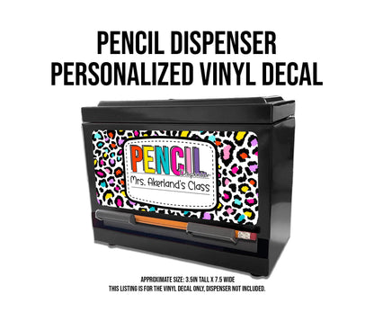 Custom Pencil Dispenser Waterproof Vinyl Decal OR Magnetic Decal Personalized with a name, Neon Leopard Theme, Teacher Appreciation Gift