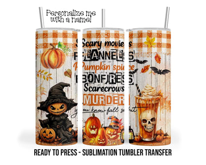 Halloween, Fall Sh*t Sublimation Tumbler Transfer Print 20oz Tumbler, Ready To press Heat Transfer SHIPS NEXT DAY