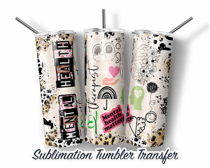 Mental Health Therapist  Sublimation Transfer Print For 20 oz - 30 oz Skinny Tumbler - Ready To press - Heat Transfer