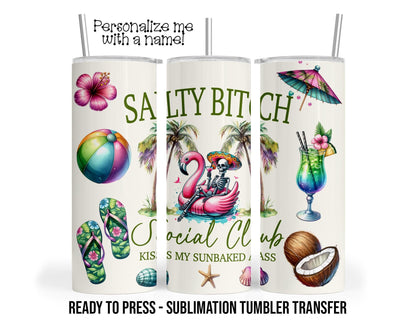 Salty Bitch, Social Club Sublimation Tumbler Transfer Print For 20 oz Tumbler - 30 oz Tumbler Ready To press Heat Transfers SHIPS NEXT DAY