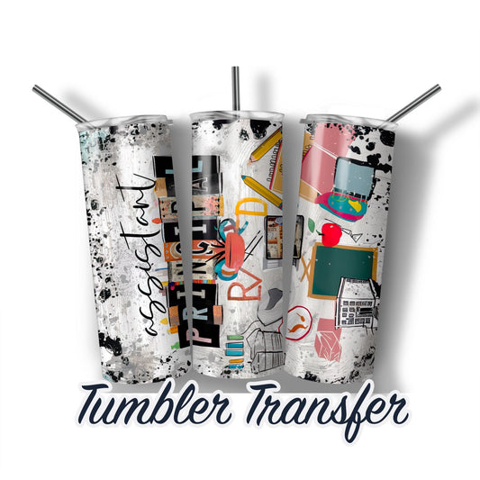 Assistant Principal Sublimation Transfer Print For 20 oz Tumblers - 30oz Tumbler - Ready To press -Heat Transfers SHIPS NEXT DAY