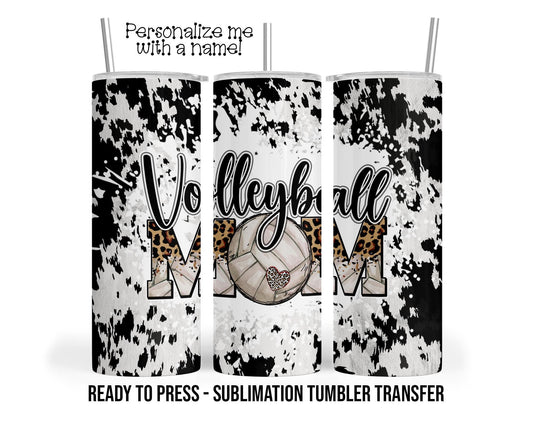 Volleyball Mom Sublimation Tumbler Transfer Print For 20 oz Tumbler - 30 oz  Tumbler - Ready To press - Heat Transfers SHIPS NEXT DAY