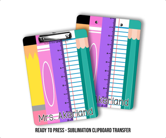 Teacher Theme Sublimation Clipboard Ready to Press Transfer with personalization SHIPS NEXT DAY