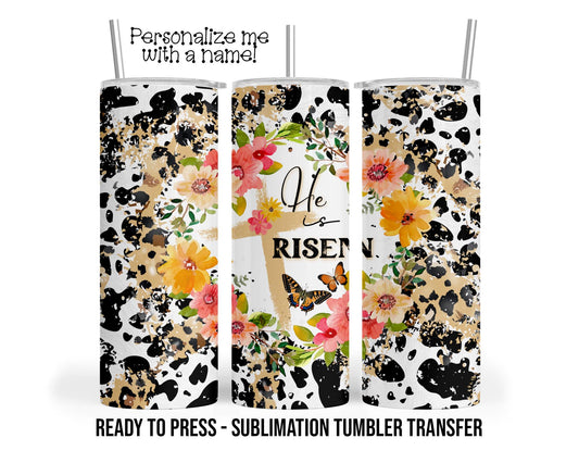 He Is Risen, Bible Church Faith Sublimation Tumbler Transfer Print 20oz Tumbler, Ready To press Heat Transfer.
