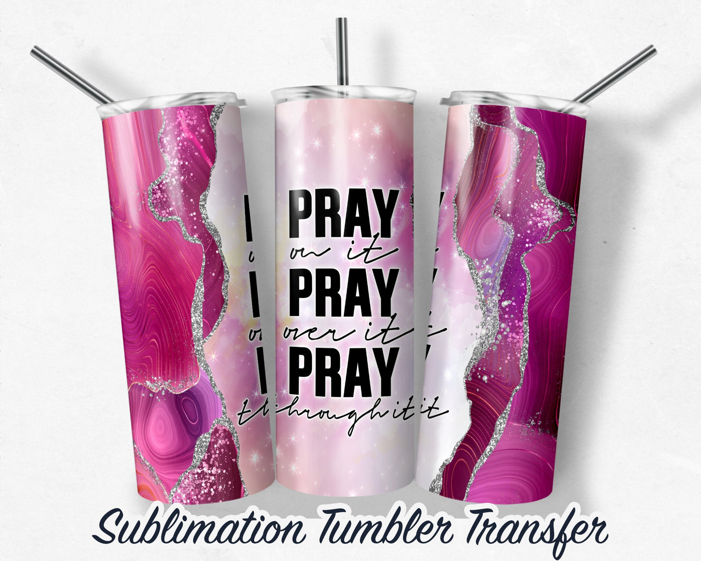 PRAY  Sublimation Transfer Print For 20 oz - 30 oz Skinny Tumbler - Ready To Press Ships NEXT DAY