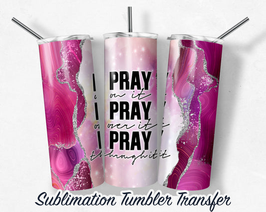 PRAY  Sublimation Transfer Print For 20 oz - 30 oz Skinny Tumbler - Ready To Press Ships NEXT DAY