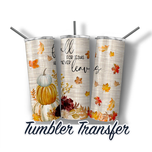 Fall  Sublimation Transfer Print For 20 oz Tumblers - 30 oz Tumblers - Ready To press - Heat Transfers SHIPS NEXT DAY