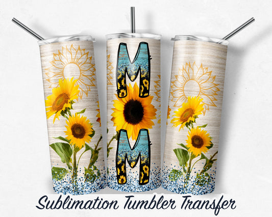 Sunflower Mom  Sublimation Transfer Print For 20 oz Tumblers - 30 oz Tumblers - Ready To press - Heat Transfers