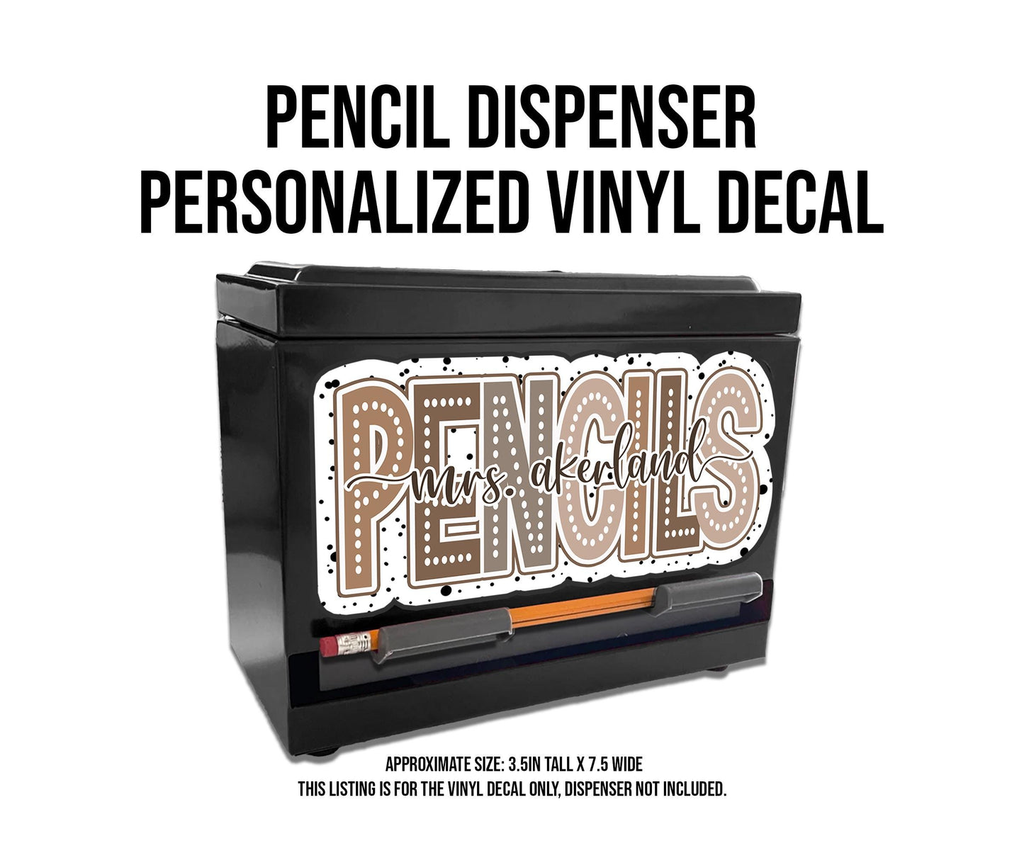 Custom Pencil Dispenser Vinyl Decal Personalized with a name, Waterproof Decal, Boho Theme, Teacher Appreciation Approx. 3.5x7.5 inches