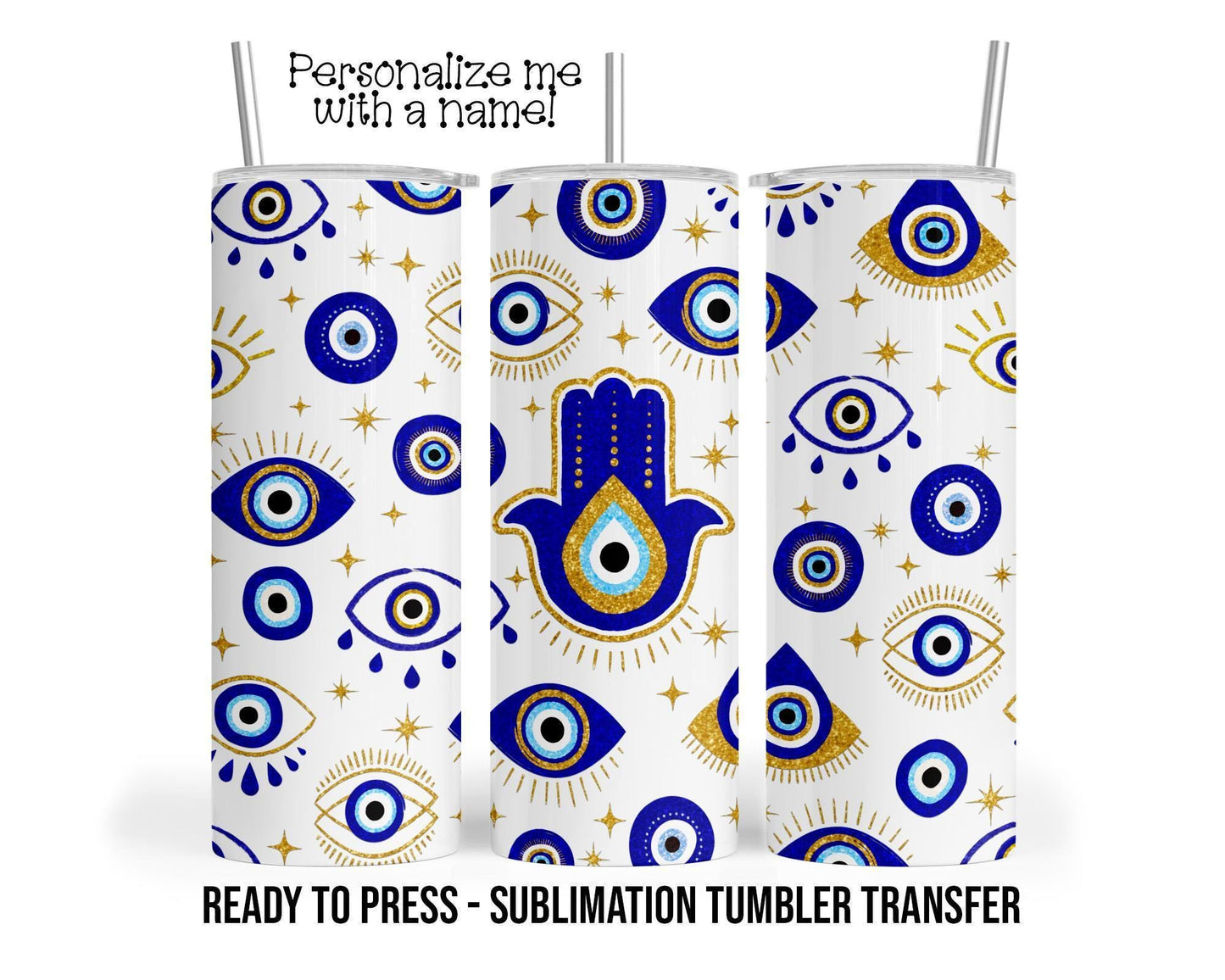 Sublimation Tumbler Transfer – Evil Eye Amulet Print for 20 oz & 30 oz Tumblers