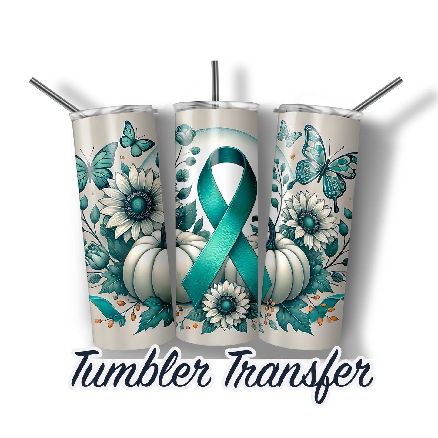 Teal Ribbon Cancer Warrior Ready to Press Sublimation Transfer Print 20 oz - 30 oz Tumblers  Ships Next Day