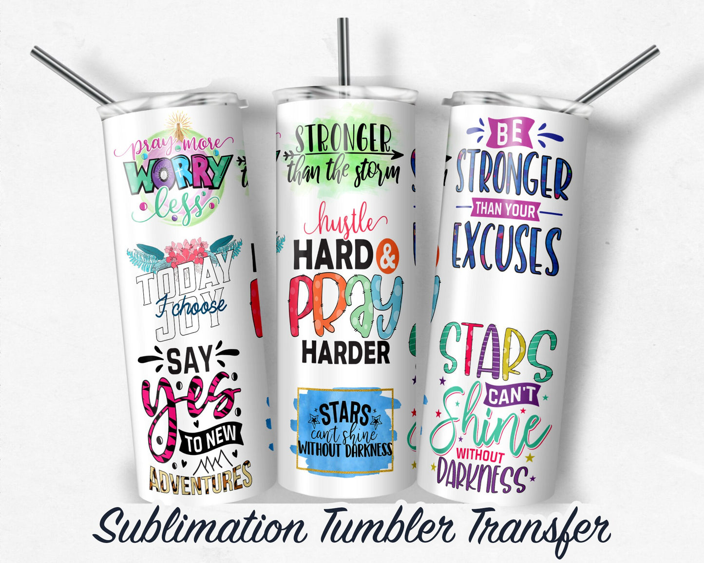 Inspirational  Sublimation Transfer Print For 20 oz Tumbler - 30 oz Skinny Tumbler - Ready To press - Heat Transfers