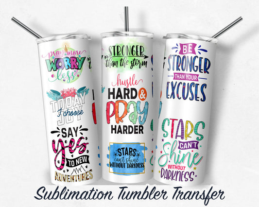 Inspirational  Sublimation Transfer Print For 20 oz Tumbler - 30 oz Skinny Tumbler - Ready To press - Heat Transfers