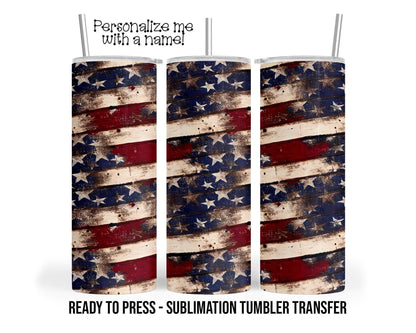Sublimation Tumbler Transfer - Vintage Patriotic Distressed Design for 20 oz & 30 oz Skinny Tumblers