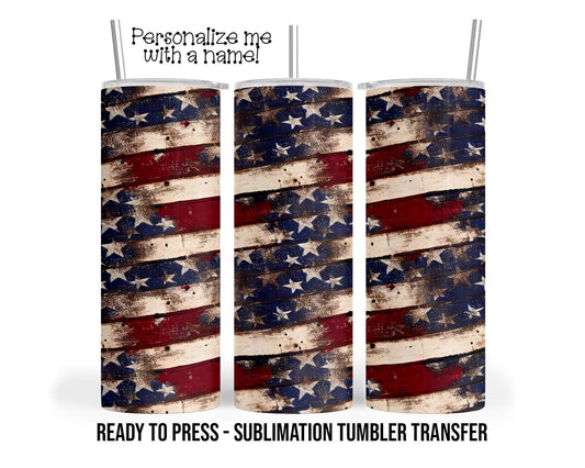 Sublimation Tumbler Transfer - Vintage Patriotic Distressed Design for 20 oz & 30 oz Skinny Tumblers