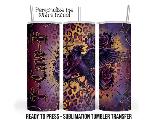 F-Caw-F Gothic Raven Immortal Sublimation Tumbler Transfer Print 20oz Tumbler, Ready To press Heat Transfer,