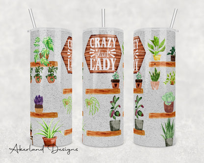 Crazy Plant Lady 20oz Sublimation Tumbler Design - PNG Digital Download