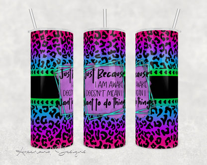 Awake But Tired Tumbler Design – 20oz Sublimation PNG (Digital Download)
