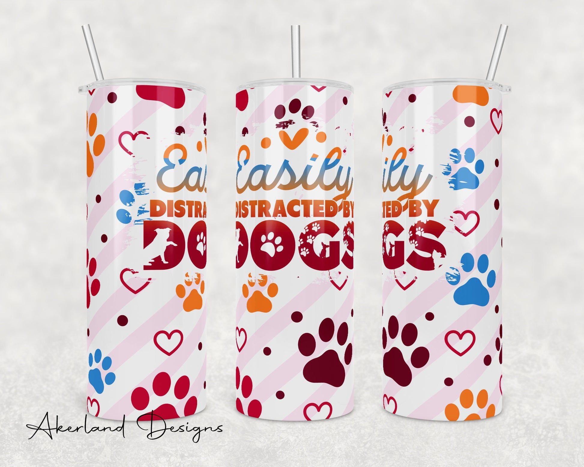 Easily Distracted by Dogs 20oz Sublimation Tumbler Design - PNG Digital Download