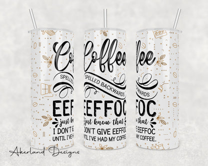 Coffee Spelled Backwards EEFFOC - 20 oz Sublimation Tumbler Design PNG Digital Download