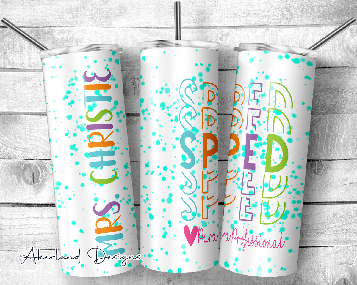 Special Education Para Professional / 20oz Sublimation Tumbler Wrap Design - PNG Digital Download