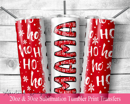 Red Mama Christmas  Sublimation Transfer Print For 20 oz Tumblers - 30 oz Tumblers - Ready To press - Heat Transfers