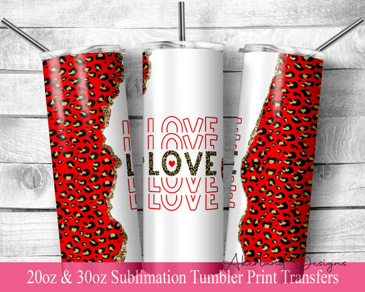 Valentines - LOVE  Sublimation Transfer Print For 20 oz Tumblers - 30 oz Tumblers - Ready To press - Heat Transfers