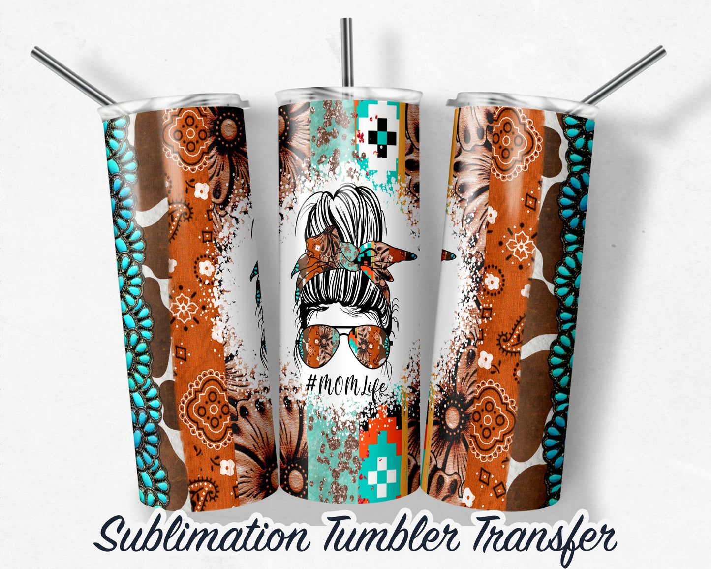 Southwestern Mom Life  Sublimation Transfer Print For 20 oz Tumblers - 30 oz Tumblers - Ready To press - Heat Transfers