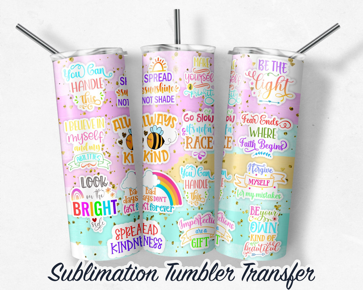 Daily Affirmations  Sublimation Transfer Print For 20 oz Tumblers - 30 oz Tumblers - Ready to Press - Heat Transfers