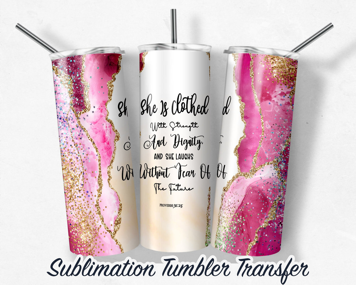 Proverbs  Sublimation Transfer Print For 20 oz - 30 oz Skinny Tumbler - Ready To Press