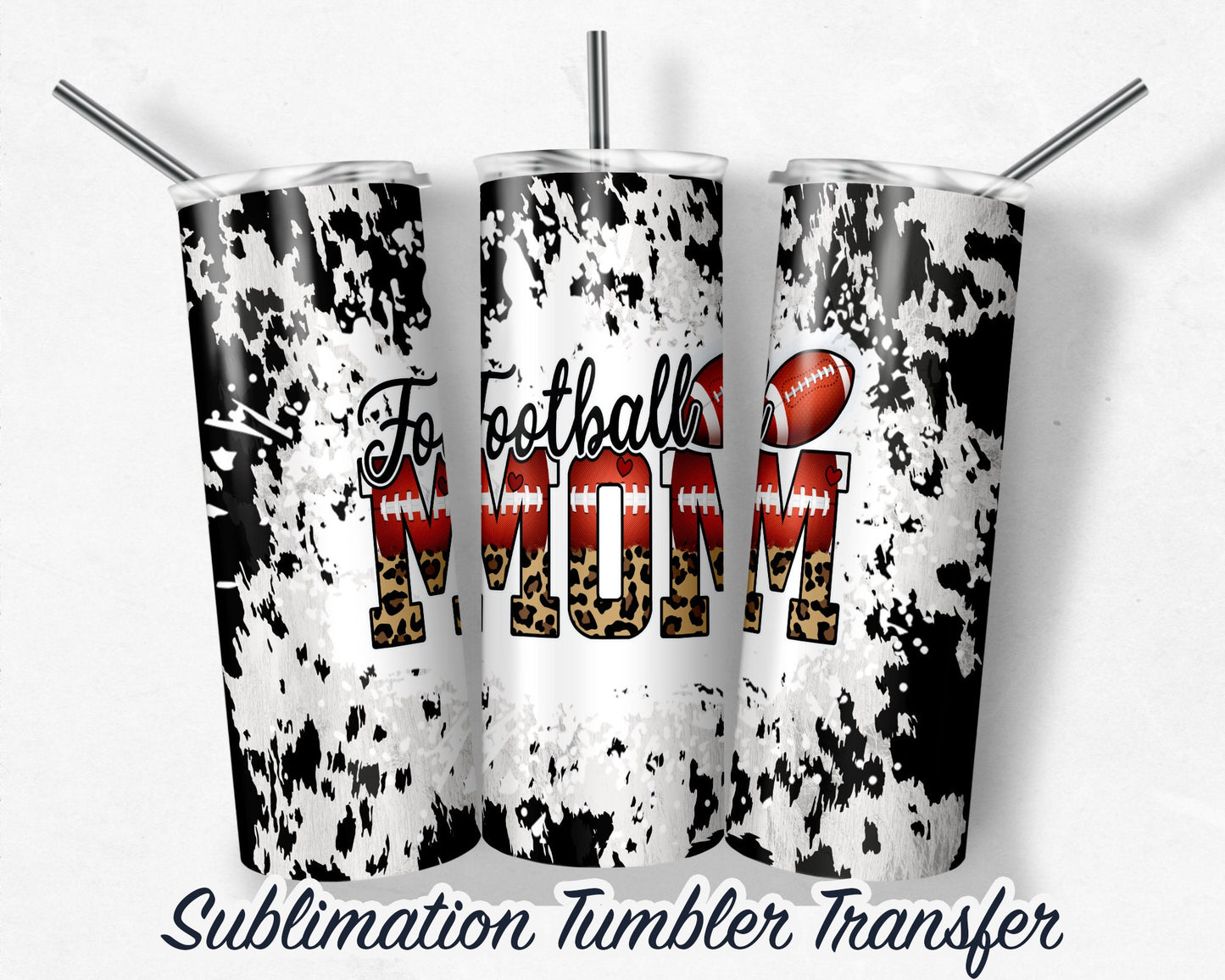 Football MOM  Sublimation Transfer Print For 20 oz Tumbler - 30 oz Skinny Tumbler - Ready To press - Heat Transfers