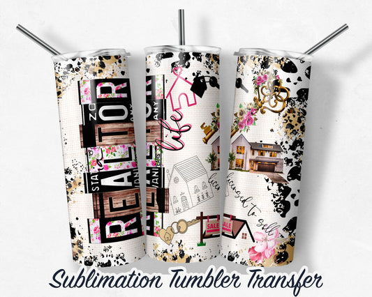 Realtor  Sublimation Transfer Print For 20 oz - 30 oz Skinny Tumbler - Ready To press - Heat Transfer