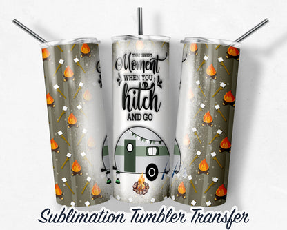 Camping - Hitch and Go  Sublimation Print For 20 oz Skinny Tumbler - 30oz Skinny Tumbler - Heat Transfers