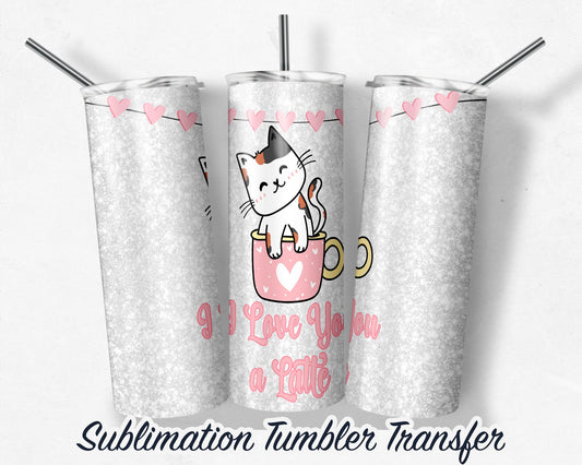 Valentines Day  Sublimation Transfer Print For 20 oz Tumblers - 30 oz Tumblers - Ready To press - Heat Transfers