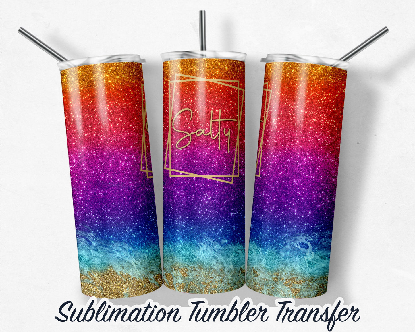 Salty  Sublimation Transfer Print For 20 oz Tumblers - 30 oz Tumblers - Ready To press - Heat Transfers