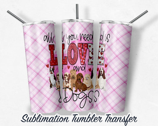 Doggie LOVE Valentine  Sublimation Transfer Print For 20 oz - 30 oz Tumblers - Ready to Press - Heat Transfers