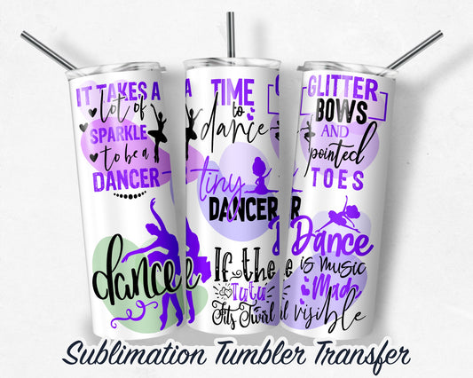 Dance  Sublimation Transfer Print For 20 oz Tumbler - 30 oz Skinny Tumbler - Ready To press - Heat Transfers