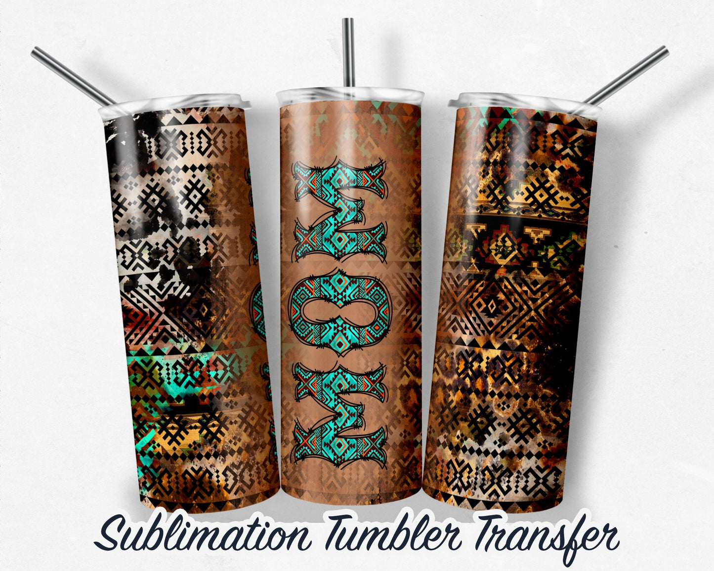 Southwestern MOM  Sublimation Transfer Print For 20 oz Tumblers - 30 oz Tumblers - Ready To press - Heat Transfers