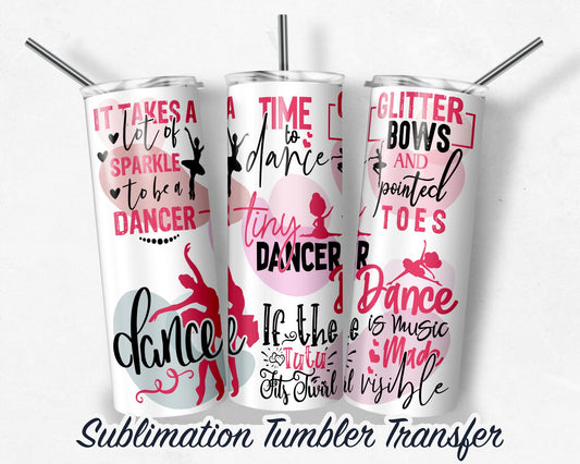 Dance  Sublimation Transfer Print For 20 oz Tumbler - 30 oz Skinny Tumbler - Ready To press - Heat Transfers