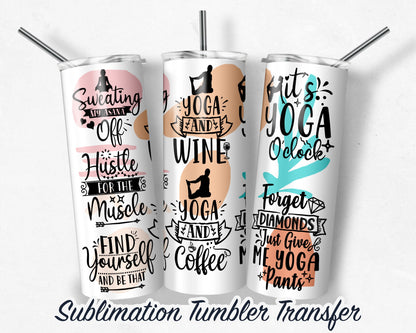 Yoga  Sublimation Transfer Print For 20 oz Tumbler - 30 oz Skinny Tumbler - Ready To press - Heat Transfers